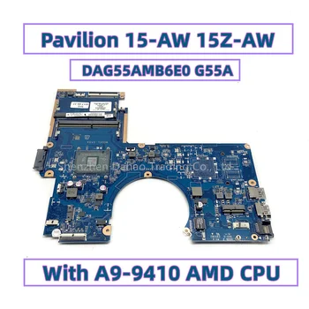 DAG55AMB6E0 G55A Para HP Pavilion 15-AW 15Z-AW Laptop placa-Mãe Com A9-9410 CPU AMD 856270-001 856270-601 859715-001 DDR4